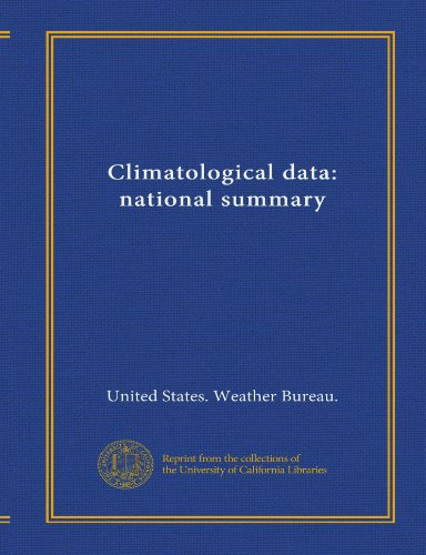 Climatological data: national summary (9781125495612) by United States. Weather Bureau., .