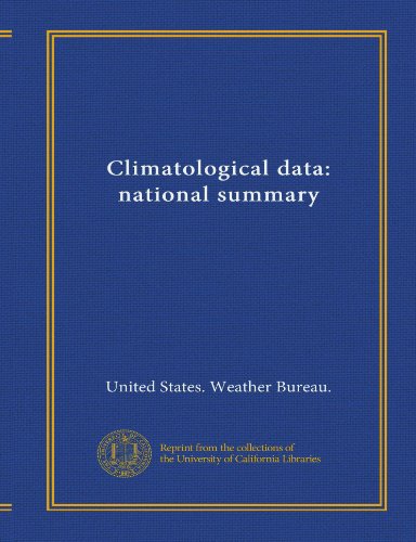 Climatological data: national summary (9781125499849) by United States. Weather Bureau., .