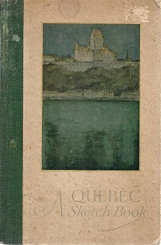 Stock image for A Quebec Sketch Book for sale by Wonder Book