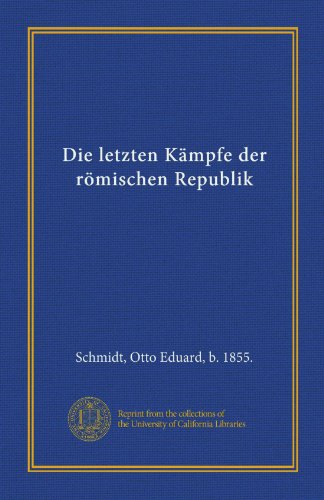 9781125541050: Die letzten Kmpfe der rmischen Republik (German Edition)