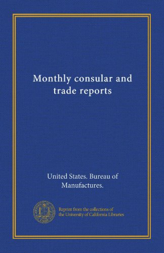9781125553985: Monthly consular and trade reports
