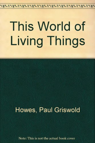 Stock image for This World of Living Things for sale by Redux Books