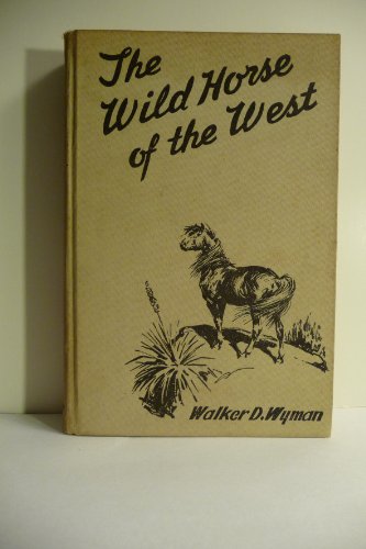 9781125584583: The Wild Horse of the West