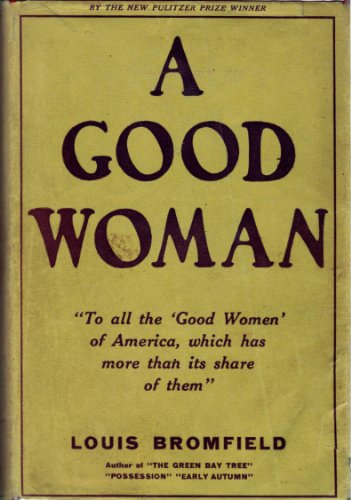 A Good Woman (9781125606483) by Bromfield, Louis