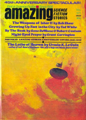 Amazing Science Fiction, May 1971 (Vol. 45, No. 1) (9781125607060) by Ursula K. Le Guin; Bob Shaw; Grant Carrington