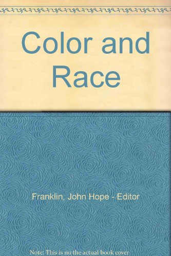 Beispielbild fr Color and Race zum Verkauf von Better World Books