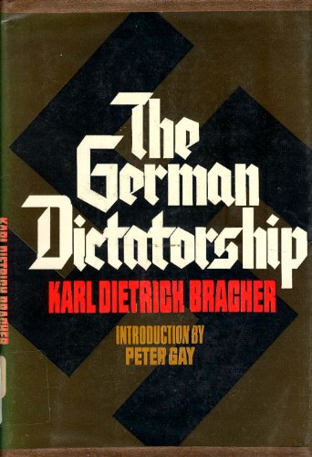 Beispielbild fr The German Dictatorship: The Origins, Structure, and Effects of National Socialism zum Verkauf von Better World Books: West