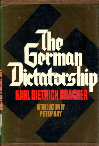 Imagen de archivo de The German Dictatorship: The Origins, Structure, and Effects of National Socialism a la venta por Better World Books: West