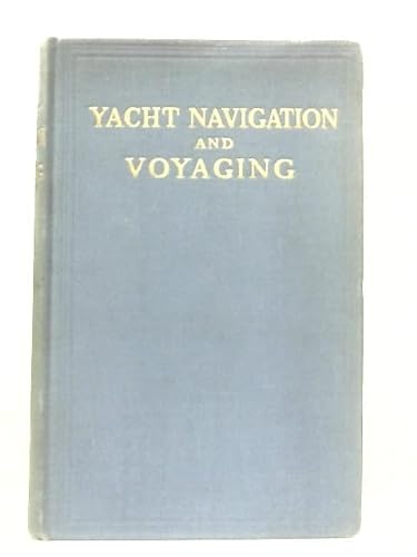 9781125661482: Yacht Navigation and Voyaging