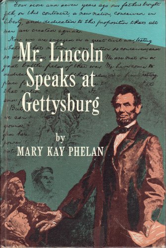 Stock image for Mr. Lincoln Speaks at Gettysburg for sale by Better World Books