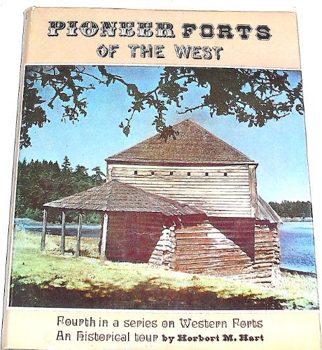 9781125734810: Pioneer Forts of the West [Gebundene Ausgabe] by Hart, Herbert M.