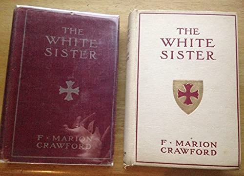 9781125741931: The White Sister, by F. Marion Crawford