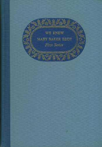 Imagen de archivo de We knew Mary Baker Eddy first series a la venta por Ravin Books