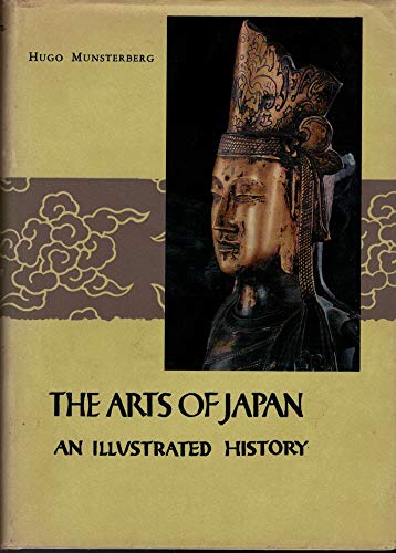 The Arts of Japan: an Illustrated History (9781125765050) by MUNSTERBERG, Hugo