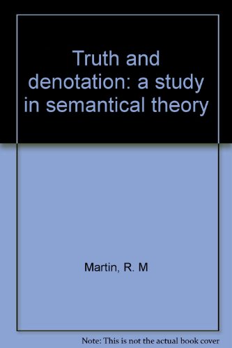 9781125818992: Truth & denotation;: A study in semantical theory