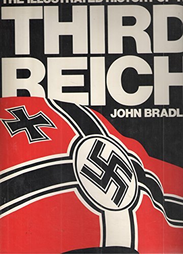 Stock image for THE ILLUSTRATED HISTORY OF THE THIRD REICH for sale by Hay-on-Wye Booksellers