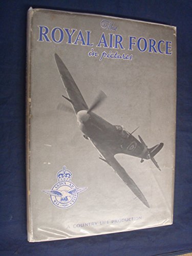 The Royal air force in pictures,: Including aircraft of the Fleet air arm; (9781125869024) by Stewart, Major Oliver