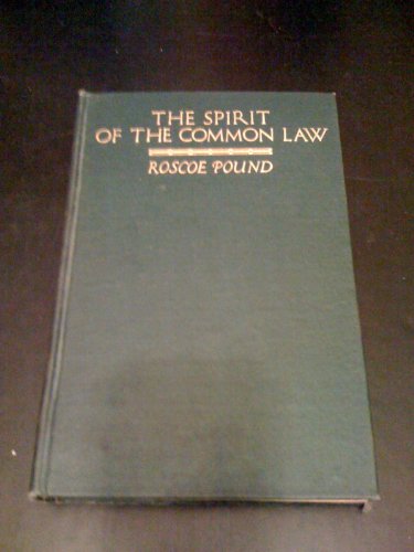 The Spirit of the Common Law (9781125881347) by Pound, Roscoe