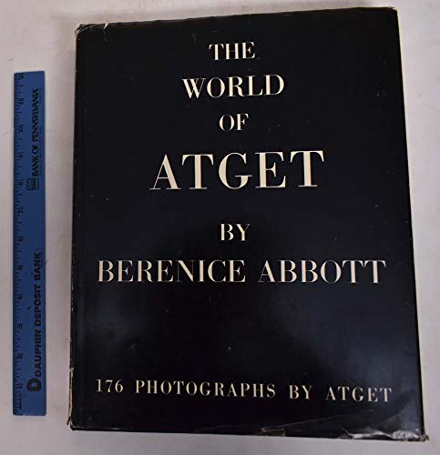 9781125899083: The World of Atget, by Berenice Abbott