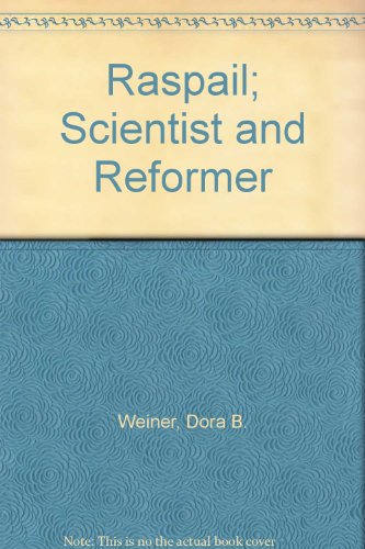 9781125912348: Raspail; Scientist and Reformer
