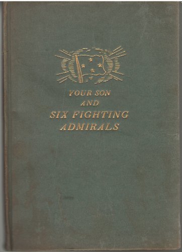 Beispielbild fr Your son and six fighting admirals zum Verkauf von Wonder Book