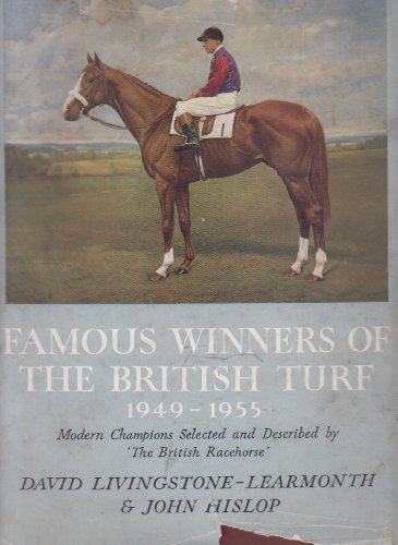 Imagen de archivo de Famous Winners of the British Turf 1949 - 1955. Modern Champions selected an described by  The British Racehorse  a la venta por Tiber Books