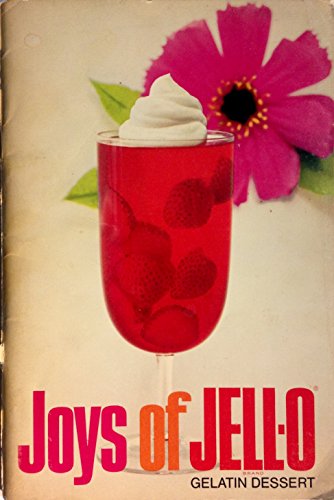 Stock image for Joys of Jell-O Gelatin Dessert for sale by Hawking Books