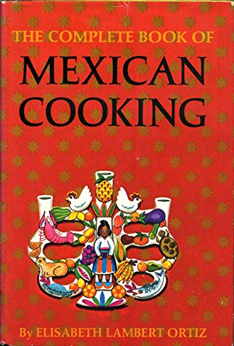 Beispielbild fr The complete book of Mexican cooking, zum Verkauf von Wonder Book