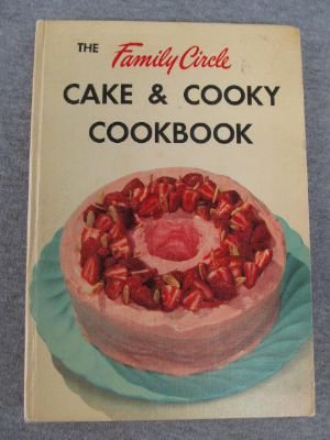 Beispielbild fr The Family Circle Cake & Cooky Cookbook zum Verkauf von The Media Foundation