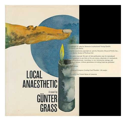 Stock image for Local Anaesthetic / Gunter Grass Translated by Ralph Manheim for sale by Half Price Books Inc.