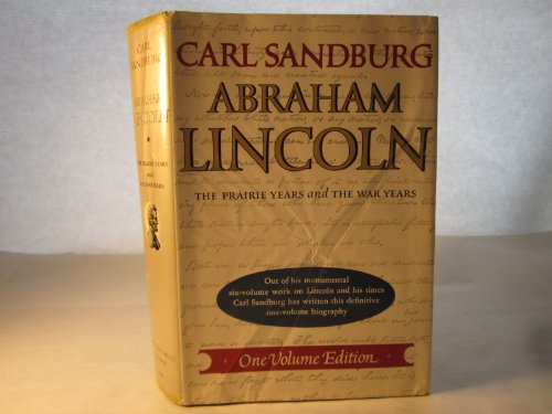 9781127472741: Abraham Lincon, the Prairie Years and the War Years, One Volume Edition