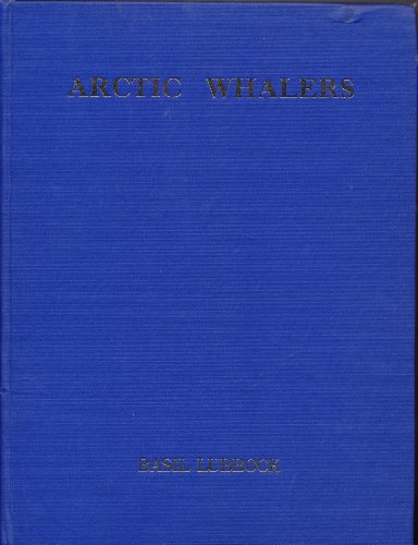 9781127511518: The Arctic whalers,