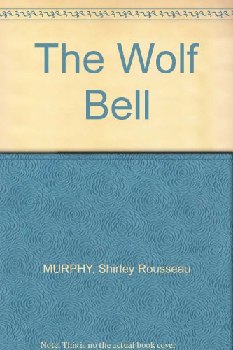 9781127517633: The Wolf Bell