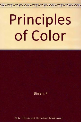 9781127520428: Principles of color;: A review of past traditions and modern theories of color harmony