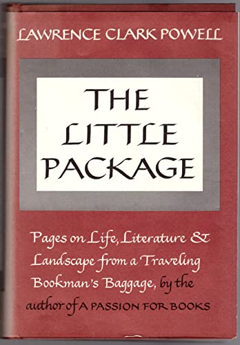 Stock image for The Little Package--Pages on Literature and Landscape from a Traveling Bookman's Life for sale by Booksavers of Virginia