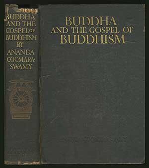 Buddha and the gospel of Buddhism, (9781127538584) by Coomaraswamy, Ananda