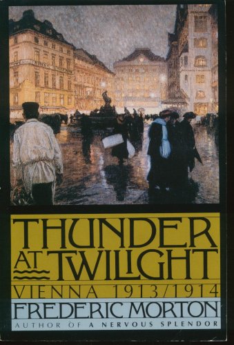 9781127542659: thunder at twilight: Vienna 1913 /1914