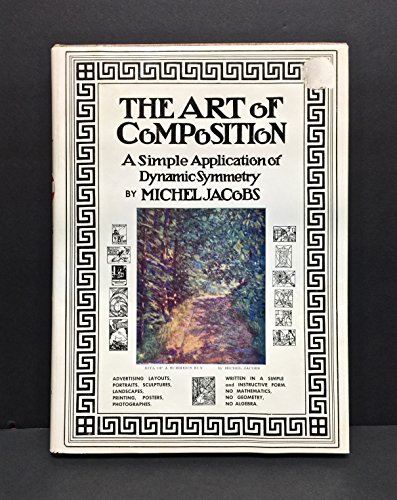 9781127549375: The art of composition A simple application of dynamic symmetry