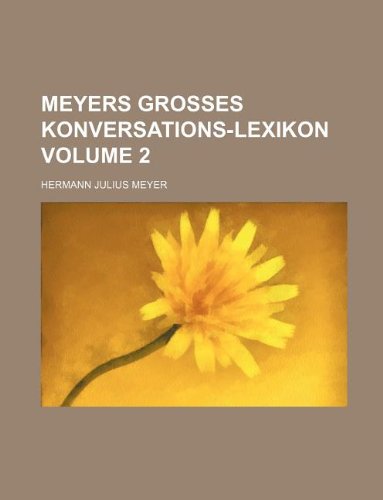 Beispielbild fr Meyers Grosses Konversations-Lexikon Volume 2 zum Verkauf von Buchpark