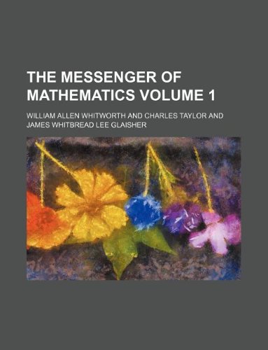 9781130007916: The Messenger of mathematics Volume 1