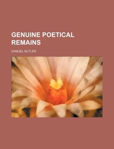 Genuine poetical remains (9781130008944) by Samuel Butler