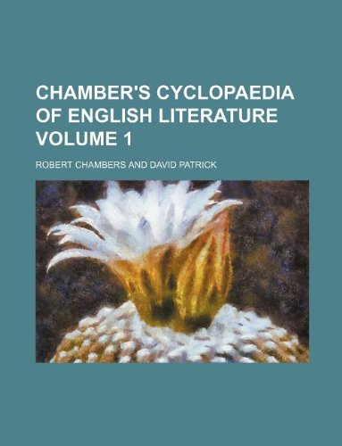 Chamber's cyclopaedia of English literature Volume 1 (9781130015256) by Robert Chambers