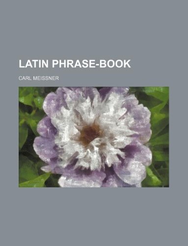 9781130028508: Latin phrase-book