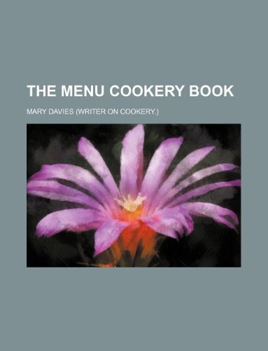 The menu cookery book (9781130054811) by Mary Davies