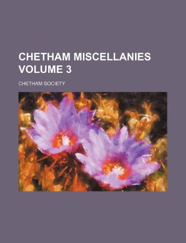 Chetham Miscellanies Volume 3 (9781130064179) by Chetham Society