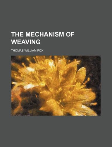 9781130073201: The mechanism of weaving