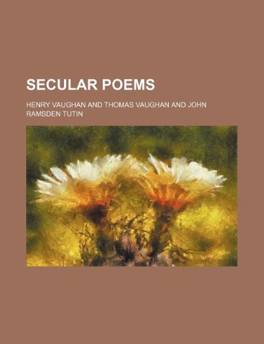 Secular Poems (9781130088595) by Henry Vaughan