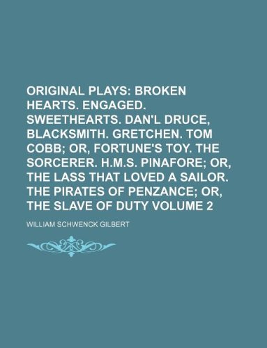 Original Plays Volume 2 (9781130095500) by William Schwenck Gilbert