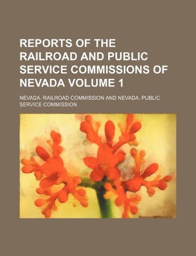 9781130096408: Reports of the Railroad and Public Service Commissions of Nevada Volume 1