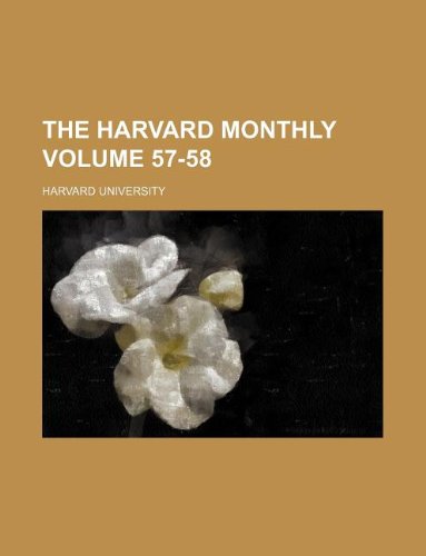 The Harvard monthly Volume 57-58 (9781130157710) by Harvard University